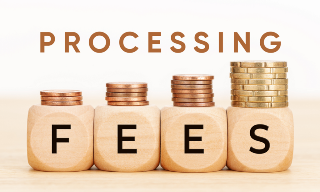 Processing Fees