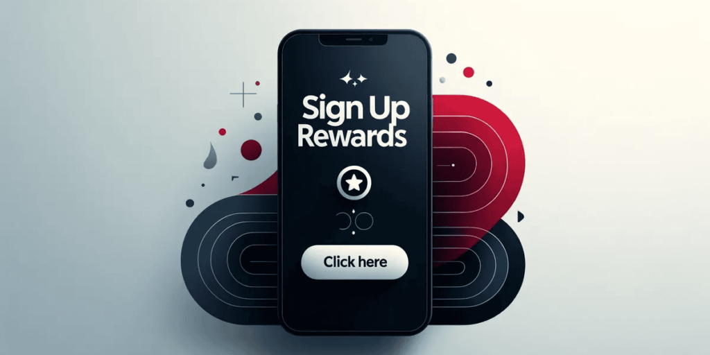 Sign-Up Bonuses and Referral Programs